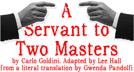 A Servant to Two Masters