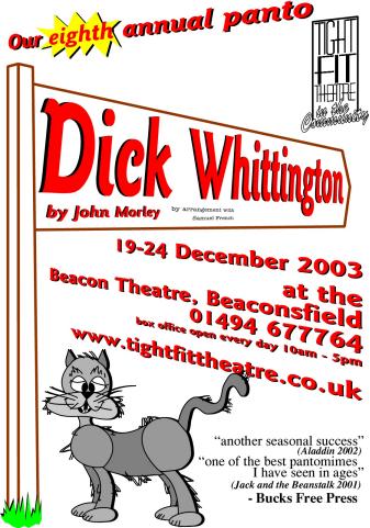 Tight Fit Theatre in the Community presents: Dick Whittington by John Morley (by arrangement with Samuel French). December 19 -24