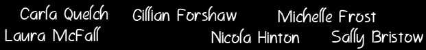 Cast (L to R ) Laura McFall, Carla Quelch, Gillian Forshaw, Nicola Hinton, Michelle Frost, Sally Bristow